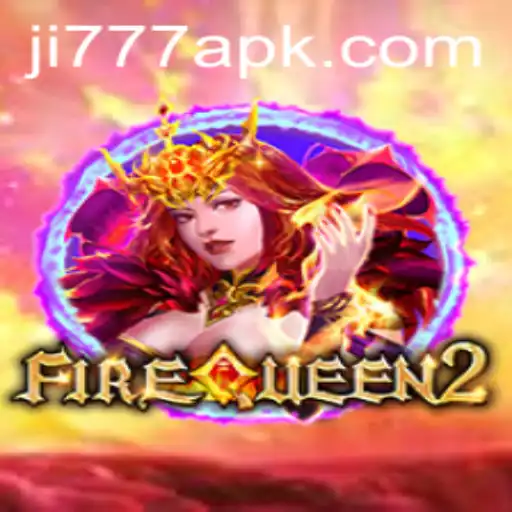 FireQueen2 - The Ultimate Gaming Experience with ji777